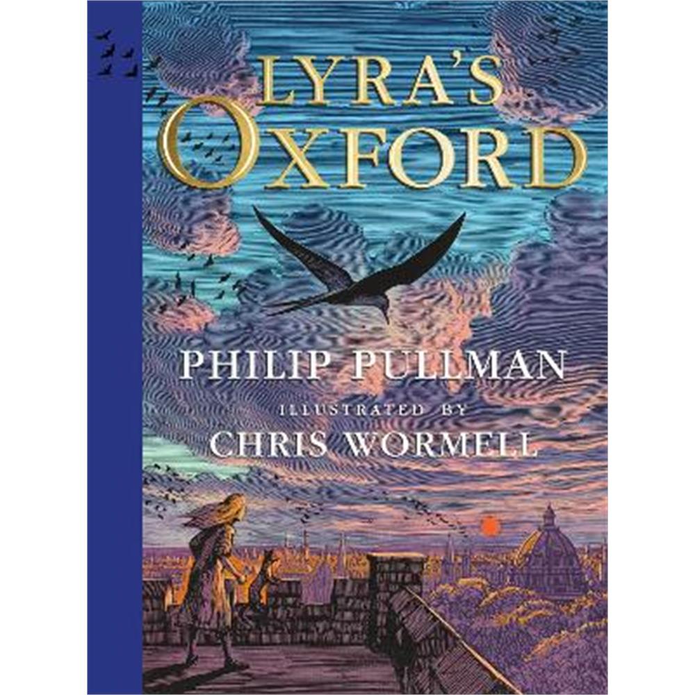 Lyra's Oxford: Illustrated Edition (Hardback) - Philip Pullman